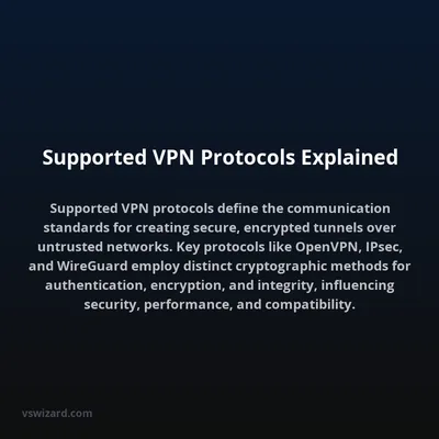 Supported VPN Protocols Explained