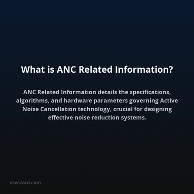 What is ANC Related Information?
