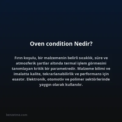 Oven condition Nedir?