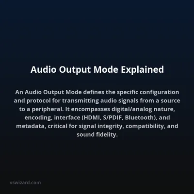 Audio Output Mode Explained
