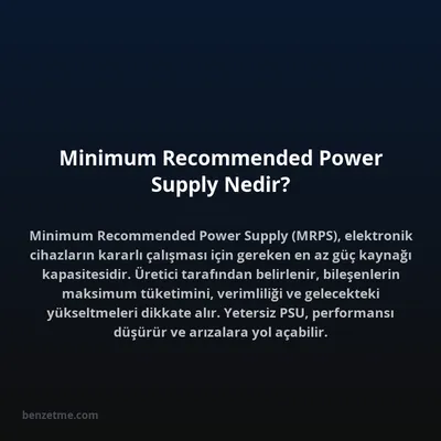 Minimum Recommended Power Supply Nedir?