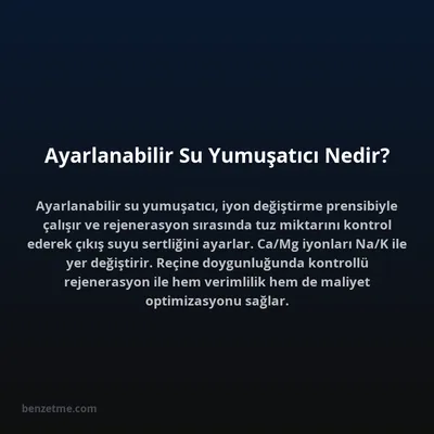 Ayarlanabilir Su Yumuşatıcı Nedir?