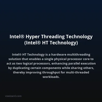 Intel® Hyper Threading Technology (Intel® HT Technology)
