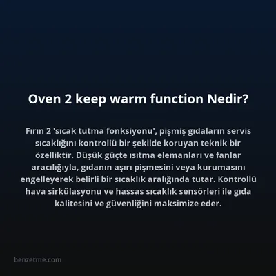 Oven 2 keep warm function Nedir?
