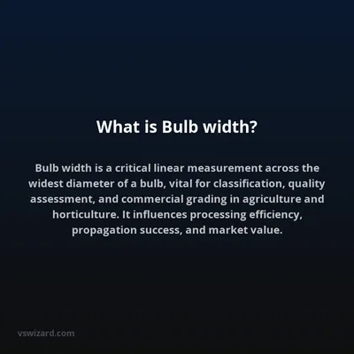 What is Bulb width?