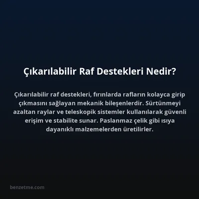 Çıkarılabilir Raf Destekleri Nedir?